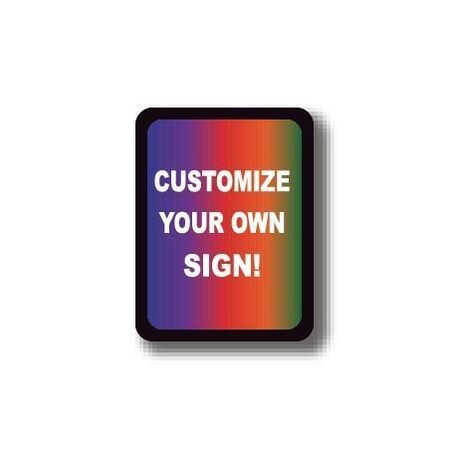 Ergomat 36in x 27in RECTANGLE SIGNS - Customize Your Own Sign! DSV-SIGN 972 #0439 -UEN